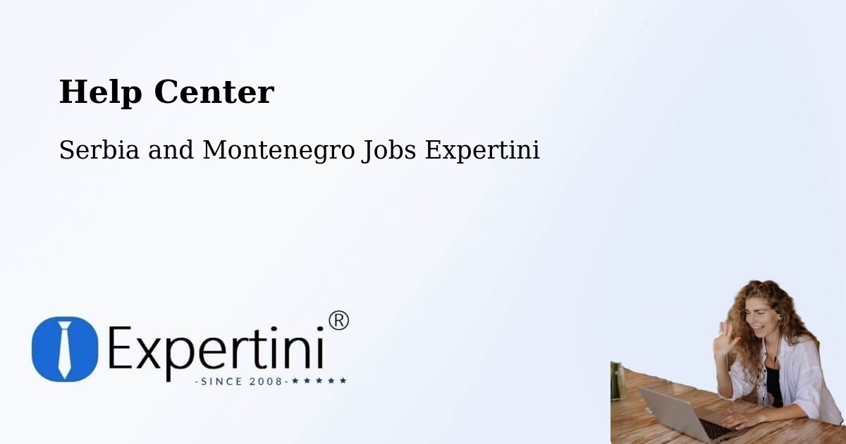 Help Center – Fallingbrook - Serbia and Montenegro Jobs Expertini