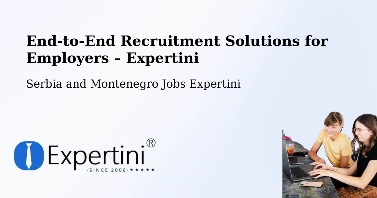 Recruitment Solutions for Employers – Fallingbrook - Fallingbrook, Serbia and Montenegro Jobs Expertini